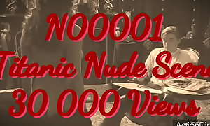 N00001 Titanic Nude Scene 30 000 Views